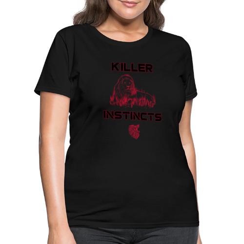 Killer Instincts - Women's T-Shirt