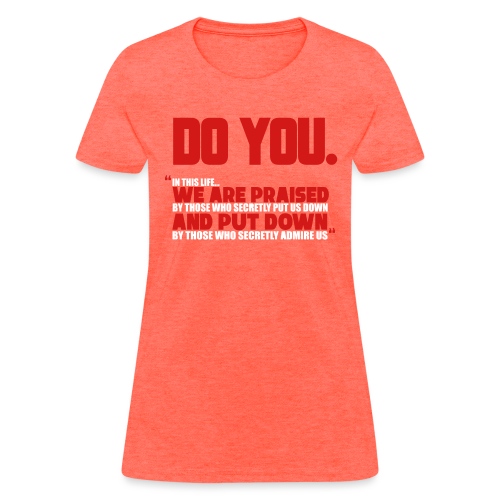 Do You - Women's T-Shirt