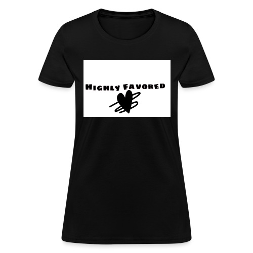 Highly Favored - Women's T-Shirt