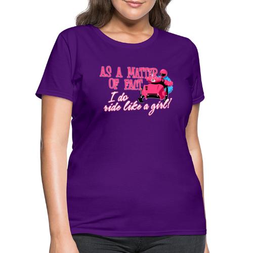 Ride Like a Girl - Women's T-Shirt