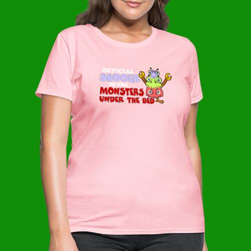 Official Shooer of the Monsters Under the Bed - Women's T-Shirt