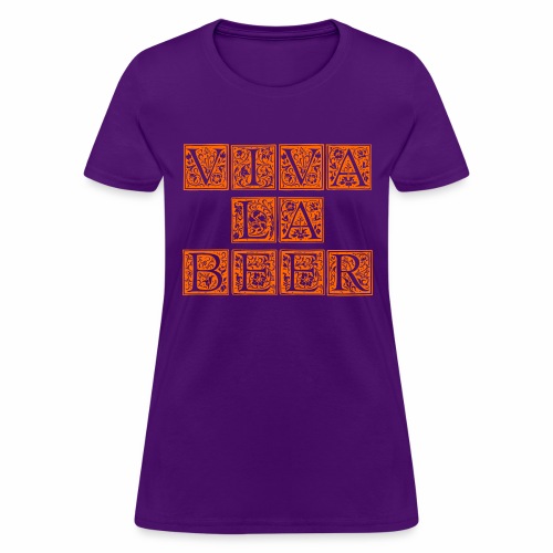 VIVA LA BEER - Women's T-Shirt