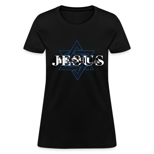 Jesus Yeshua is our Star - Women's T-Shirt