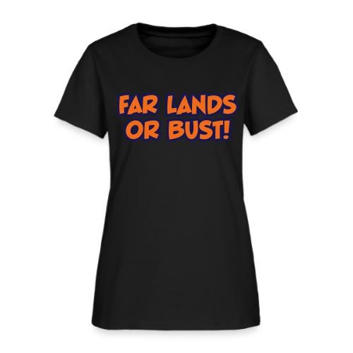 Far Lands or Bust Classic Logo - Women's T-Shirt