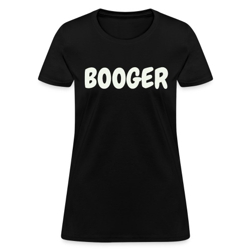 BOOGER - Women's T-Shirt