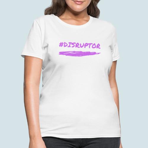 Purple Disruptor - Women's T-Shirt