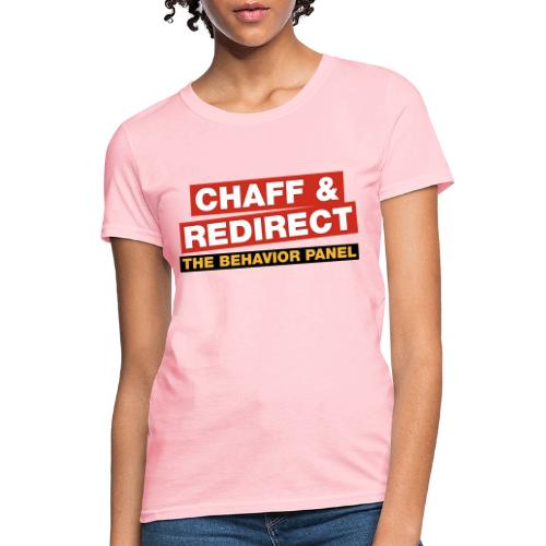 Chaff Redirect - Women's T-Shirt