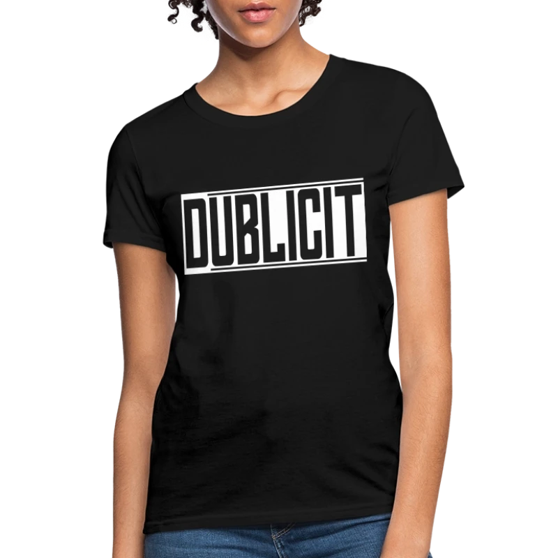 Dublicit - Women's T-Shirt