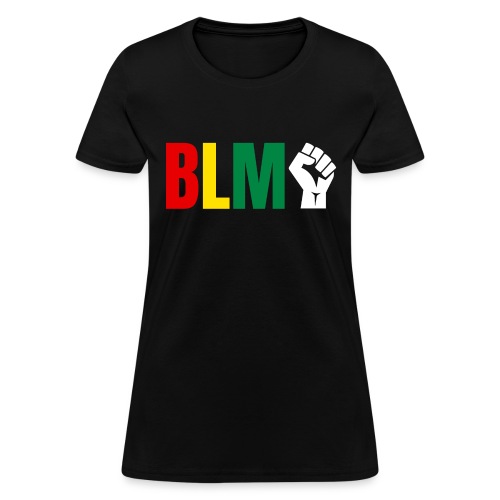BLM Black Lives Matter Fist Black History Month - Women's T-Shirt