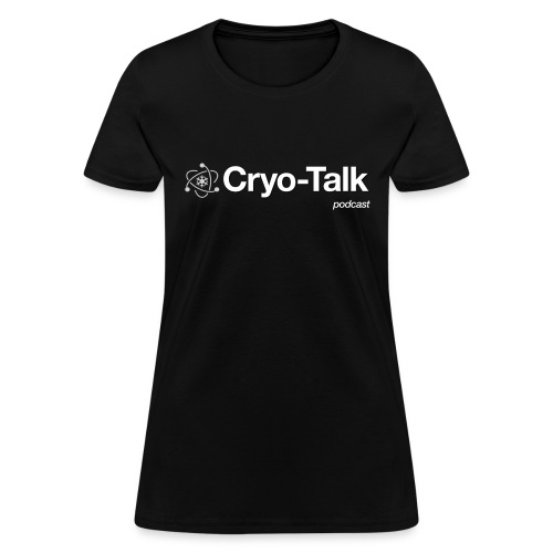 Cryo-Talk Podcast - Women's T-Shirt