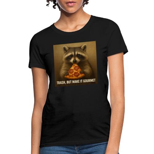 Gourmet Pizza Raccoon - Women's T-Shirt