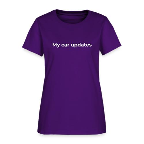 My car updates - Women's T-Shirt
