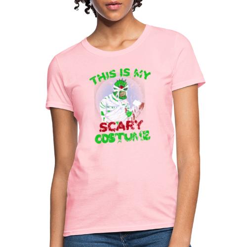 My Scary Costume - Women's T-Shirt
