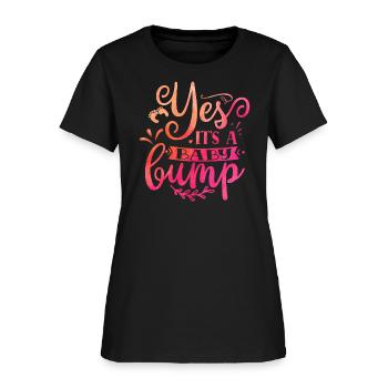 Yes it s a baby bump - Women's T-Shirt - black - Front