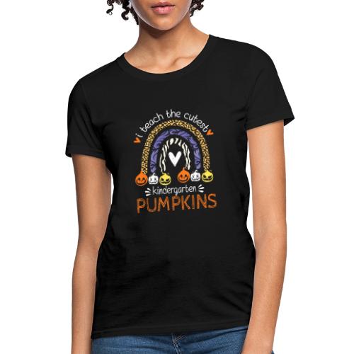 I Teach the Cutest Kindergarten Pumpkin Halloween - Women's T-Shirt