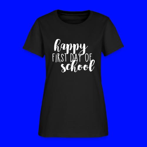 Happy First Day of School Back to School T-shirt - Women's T-Shirt