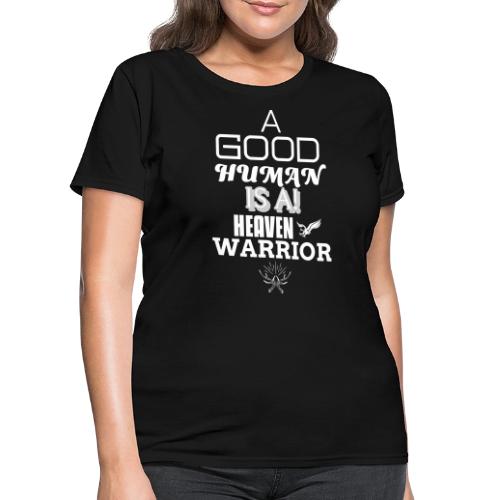 A Good Human - Women's T-Shirt