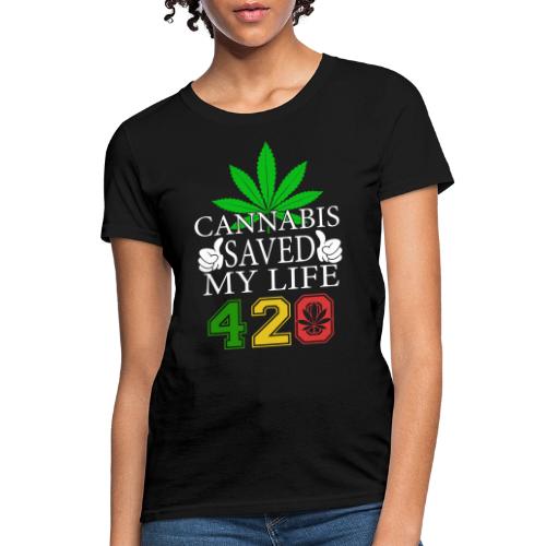 Joyous 420 Saving Herb Weed Marijuana Design - Women's T-Shirt