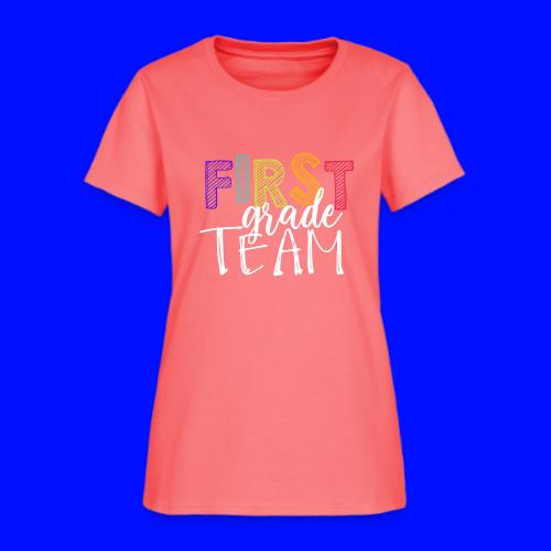 First Grade Team Grade Level Team Teacher T-Shirts - Women's T-Shirt