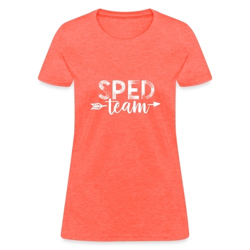 SPED Team Teacher T-Shirts - Women's T-Shirt
