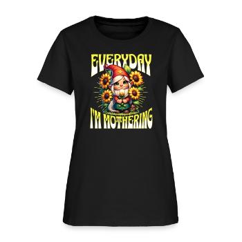 Cute Garden Gnome Everyday I'm Mothering - Women's T-Shirt - black - Front