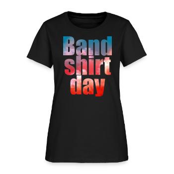 Marching Band Uniform Today Is Band Day - Women's T-Shirt - black - Front