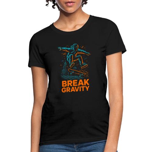 Break Gravity Skateboard Trick - Women's T-Shirt