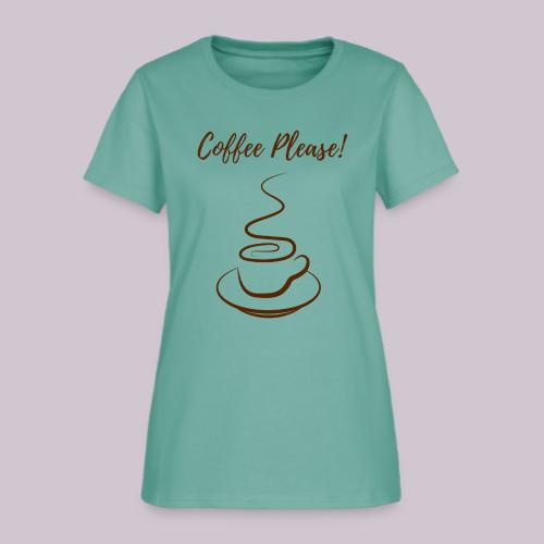 Coffee Please - Women's T-Shirt