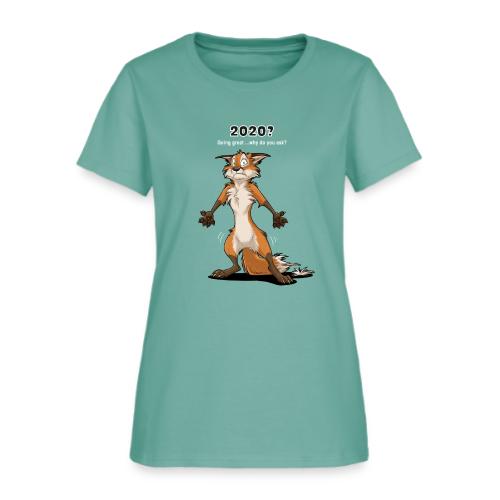2020? Going great... (for dark backgrounds) - Women's T-Shirt