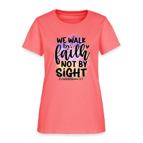 Harmony Collection - We Walk by Faith not by Sight - Women's T-Shirt