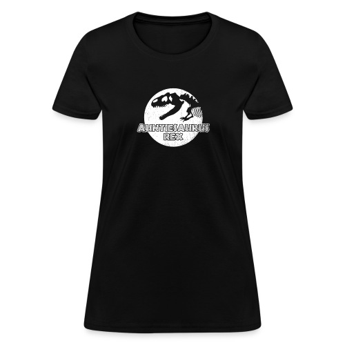 Auntiesaurus Rex - Women's T-Shirt