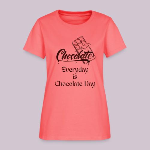Chocolate Everyday - Women's T-Shirt