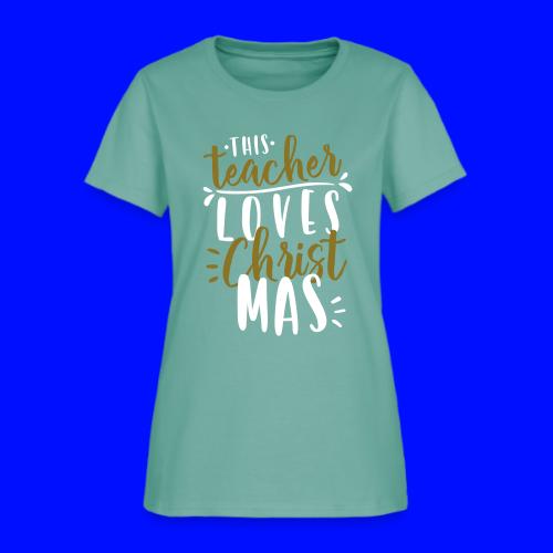This Teacher Loves Christmas Teacher T-Shirts - Women's T-Shirt