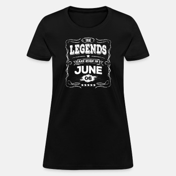 True legends are born in June - T-shirt for women