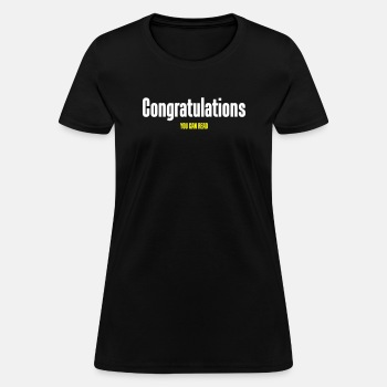 Congratulations you can read - T-shirt for women