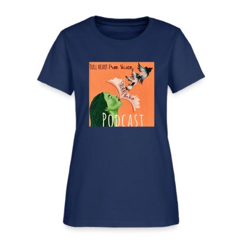 Full Heart Free Voice Podcast Cover Art - Women's T-Shirt