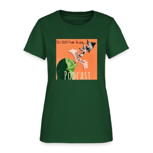 Full Heart Free Voice Podcast Cover Art - Women's T-Shirt