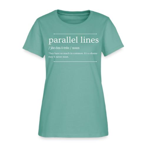 Parallel Lines Never Meet - Women's T-Shirt