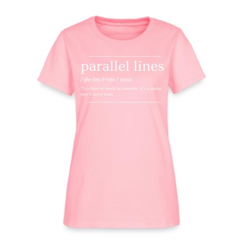 Parallel Lines Never Meet - Women's T-Shirt