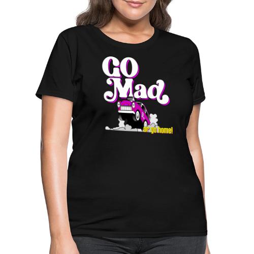 We're all mad here! - Women's T-Shirt