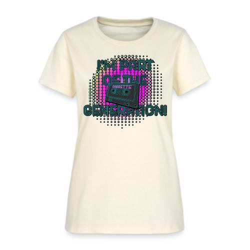 I'm Part of the Cassette Generation! - Women's T-Shirt