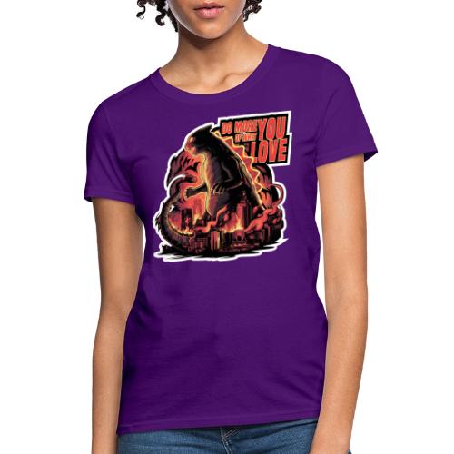 Do more of what you love - Women's T-Shirt