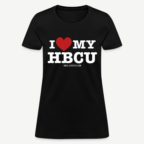 I Love My HBCU - Women's Black, Red and White T-Sh - Women's T-Shirt
