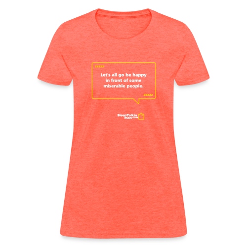goBeHappyDesign - Women's T-Shirt