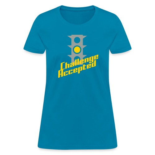 Challenge Accepted - Women's T-Shirt
