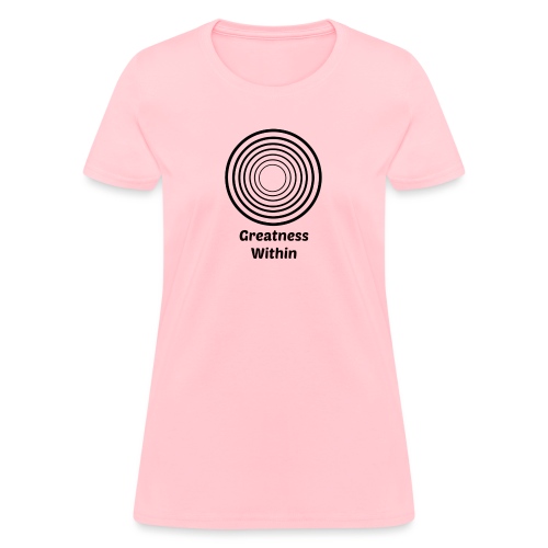Greatness Within - Women's T-Shirt