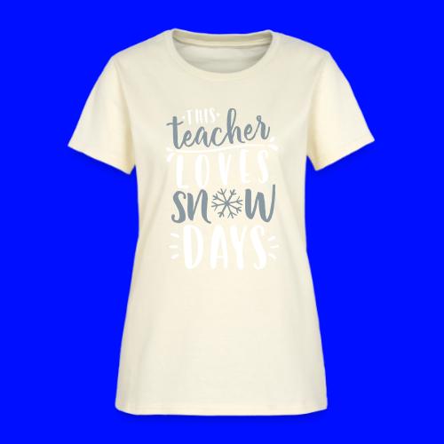 This Teacher Loves Snow Days Funny Winter Teacher - Women's T-Shirt