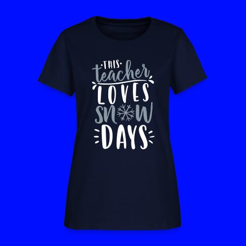 This Teacher Loves Snow Days Funny Winter Teacher - Women's T-Shirt