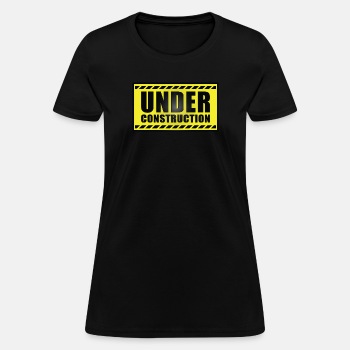Under construction - T-shirt for women