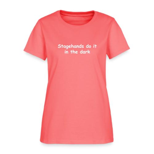 Stagehands Do It In The Dark - Women's T-Shirt